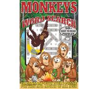 Monkeys Word Search: Easy To Read Print With 50+ Puzzles About Monkeys, Chimpanzees, Primates And More | 6x9 inch, 110 pages | Gift For Holidays, Vacations, and Spare Time