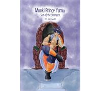 Monki Prince Yuma: Son of the Strongest