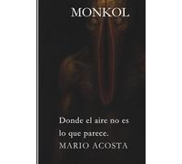 Monkol: La ciudad que sueña con sus muertos