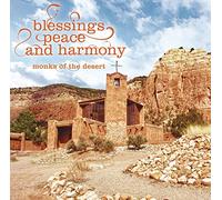 Monks of the Desert - Blessing Peace & Harmony