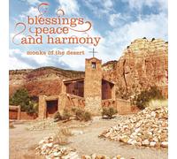 Monks of the Desert Blessings, Peace and Harmony (CD)