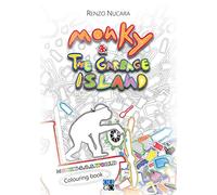 Monky & the Garbage Island. Colouring book. Ediz. italiana e inglese