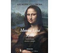 Monna Lisa 3000. Storia d'amore canaria o canaglia