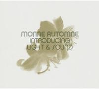 Monne Automne - Introducing Light and Sound