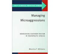 Monnica T. Williams Managing Microaggressions (Tascabile)