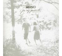 Mono - For My Parents