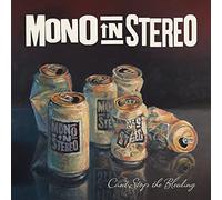 Mono In Stereo - Can T Stop The Bleeding