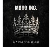 MONO INC. - 20 Years of Darkness