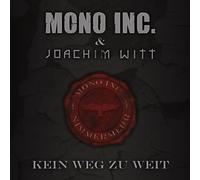 Mono Inc - Kein Weg Zu Weit