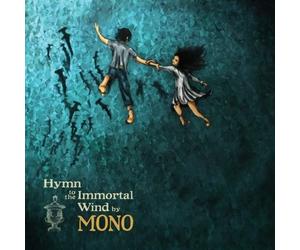 Mono (Japan) Hymn to the Immortal Wind (CD)