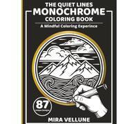 Monochrome: A mindful coloring experience