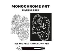 Monochrome Art: A Mindless Coloring Book for inner calm & self-reflection