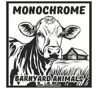 Monochrome Barnyard Animals: Relaxing Coloring Book For Adults & Seniors: Simple Light Gray Farm Animal Illustrations for Stress Relief, Mindfulness, and Creative Relaxation