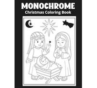 Monochrome Christmas Coloring Book: Celebrate the Holidays with a Different Way to Color-One Pen, One Color, Pure Relaxation | 50 Beautiful Festive Designs for Stress Relief and Creativity