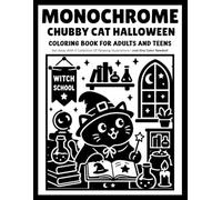 Monochrome Chubby Cat Halloween: Cute Chubby Cat Coloring Book with Pumpkins, Costumes and Cozy One-Color Halloween Scenes for Adults and Teens