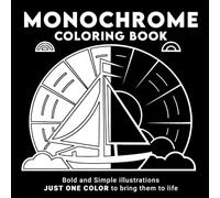 Monochrome Coloring Book: A Calming Coloring Pages for Quiet Moments