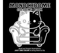 Monochrome Coloring Book: A Monochrome Coloring Pages to Soothe the Soul
