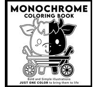 Monochrome Coloring Book: A Simple Coloring Pages for Total Stress Relief