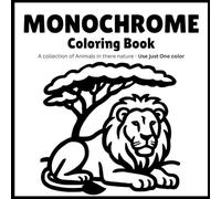 Monochrome Coloring book Animals In There Nature: Bold & Easy Stress-Relieving Animal Designs 8.5 x 8.5 In for Adults and Seniors to Relax