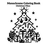 Monochrome Coloring Book | Christmas Vibes | With One Pen One Color Monochrome Coloring Book For Adults: For Seniors And Teens | Relaxing Coloring Book