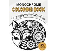 Monochrome Coloring Book: Cozy Hygge Animal Mandalas: One Color Wildlife Patterns for Adults - Simple Minimalist Designs for Mindless Relaxation and Stress Relief