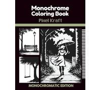 Monochrome Coloring Book: Discover the Beauty of Just One Color