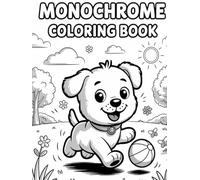 Monochrome Coloring Book: Relaxing Black & White Coloring Fun for Kids, Teens & Adults: 50 Relaxing and Funny Black & White Coloring Pages for Stress Relief, Creativity & Fun