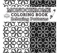 Monochrome Coloring Book: Relaxing Patterns: 50 Black and White Designs for Adults and Kids - Just One Color Needed!