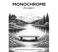 Monochrome Escapes: Stress Relief Coloring Book for Adults with Minimalist Black & White Designs