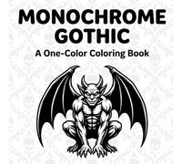 Monochrome Gothic Papercut Style Coloring Book: Striking High-Contrast Dark Art and Haunting Silhouettes for Mindful Relaxation
