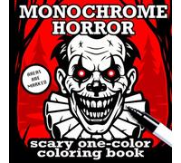 Monochrome Horror Coloring Book for Adults: Bring horror to life with just one pen