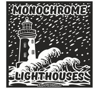 Monochrome Lighthouses: Relaxing Single Color Scenic Coloring Book For Adults: Beautiful Coastal Lighthouse Designs in Light Gray for Stress Relief, Mindfulness, and Creative Relaxation