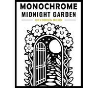 MONOCHROME MIDNIGHT GARDEN: A One-Color Dot-Guided Coloring Experience Featuring Bold Botanical Designs.