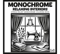 Monochrome Relaxing Interiors: Stress Relief Monochrome Coloring Book | Cozy Interior Dot Coloring Pages with Single-Color Relaxing Designs