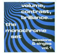 Monochrome Set,the - Volume Contrast Brilliance