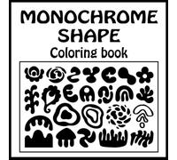 Monochrome Shape Coloring Book: Relaxing Black and White Abstract Patterns for Stress Relief and Creative Fun - 100 Unique Pages