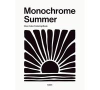 Monochrome Summer Coloring Book for Adults: One Color Coloring Book with Mediterranean Summer Vacation Scenes for Still Moments and Slow Relaxation