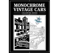 Monochrome Vintage Cars: Coloring Book