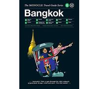 Monocle Travel Guide Bangkok: Monocle Travel Guide Series [Lingua Inglese]