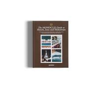 Monocle Travel Guide Hotels, Inns and Hideaways: A Manual for Everyone from Holidaymakers to Hoteliers, We Sidestep the Humdrum Haunts in Favour of Stays With Substance [Lingua Inglese]