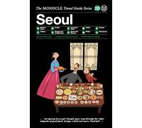 Monocle Travel Guide Seoul [Lingua Inglese]