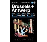 The Monocle Travel Guide to Brussels + Antwerp (Copertina rigida)