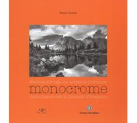 Monocrome. Camminando tra le dolomiti d'Ampezzo-Monocrome. Walking through...