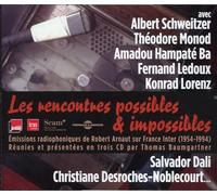 Monod/ Schweitzer/ Lorenz - Les Rencontres Possibles & Impossibles