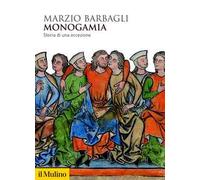 Monogamia. Storia di una eccezione