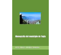 Monografía del municipio de Topia