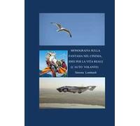Monografia sulla fantasia nel cinema, idee per la vita reale (l'auto volante)