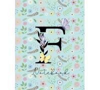 Monogram Letter F Notebook : Lined paper journal, blue cover with butterflies and flowers in the garden,120 Pages for Kids ,Teens ,Student and Adults