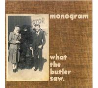 Monogram - What The Butler Saw