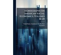 Monographs On American Social Economics, Volumes 16-20